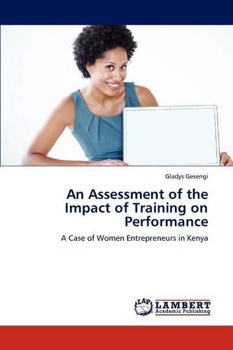 An Assessment of the Impact of Training on Performance (Paperback)