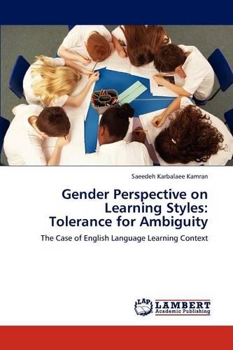 Gender Perspective on Learning Styles: Tolerance for Ambiguity (Paperback)