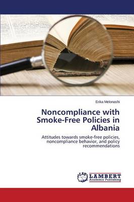 Noncompliance with Smoke-Free Policies in Albania (Paperback)