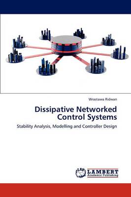 Dissipative Networked Control Systems (Paperback)