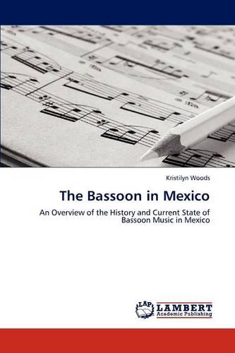 The Bassoon in Mexico (Paperback)