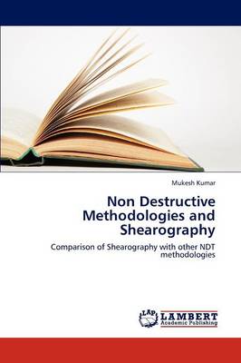 Non Destructive Methodologies and Shearography (Paperback)