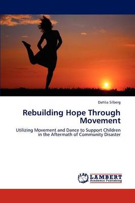 Rebuilding Hope Through Movement (Paperback)
