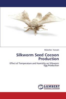 Silkworm Seed Cocoon Production (Paperback)