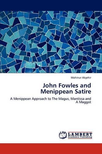John Fowles and Menippean Satire (Paperback)