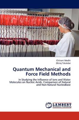 Quantum Mechanical and Force Field Methods (Paperback)