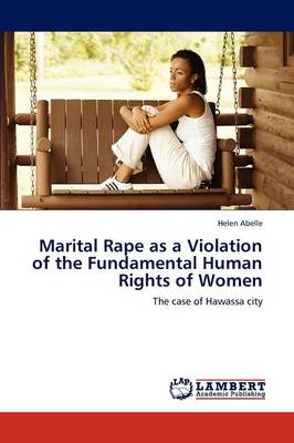 Marital Rape as a Violation of the Fundamental Human Rights of Women (Paperback)