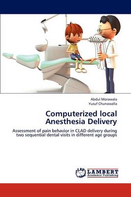 Computerized Local Anesthesia Delivery (Paperback)