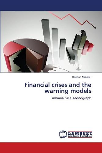 Financial Crises and the Warning Models (Paperback)