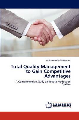 Total Quality Management to Gain Competitive Advantages (Paperback)