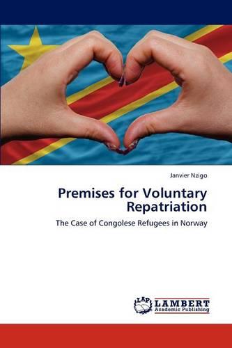 Premises for Voluntary Repatriation (Paperback)