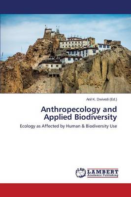 Anthropecology and Applied Biodiversity (Paperback)