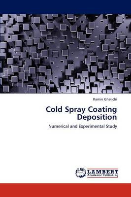 Cold Spray Coating Deposition (Paperback)