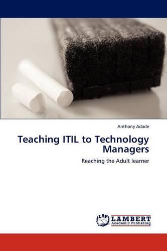 Teaching Itil to Technology Managers (Paperback)