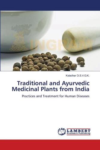 Traditional and Ayurvedic Medicinal Plants from India (Paperback)
