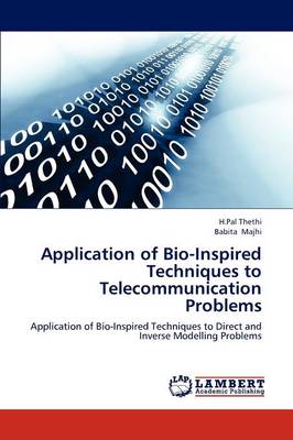 Application of Bio-Inspired Techniques to Telecommunication Problems (Paperback)