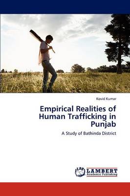 Empirical Realities of Human Trafficking in Punjab (Paperback)