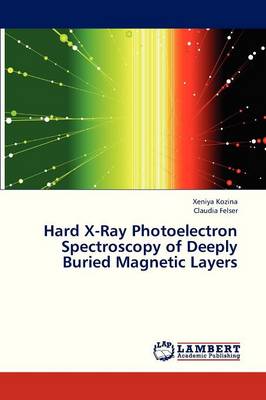 Hard X-Ray Photoelectron Spectroscopy of Deeply Buried Magnetic Layers (Paperback)