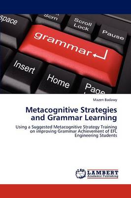 Metacognitive Strategies and Grammar Learning (Paperback)