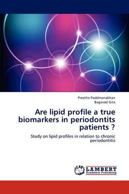 Are Lipid Profile a True Biomarkers in Periodontits Patients ? (Paperback)