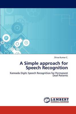 A Simple Approach for Speech Recognition (Paperback)