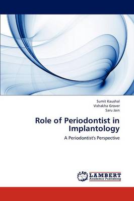 Role of Periodontist in Implantology (Paperback)