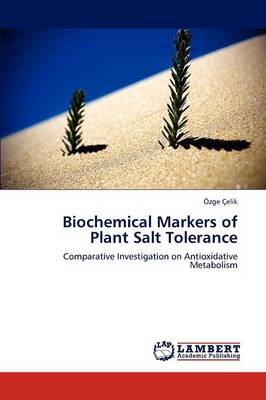 Biochemical Markers of Plant Salt Tolerance (Paperback)