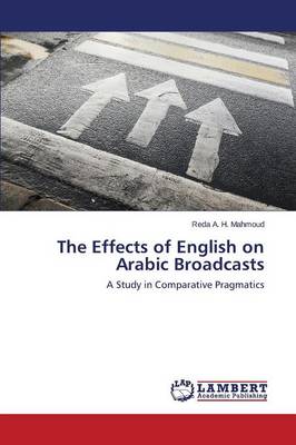 The Effects of English on Arabic Broadcasts (Paperback)
