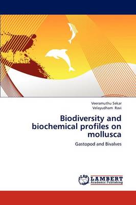 Biodiversity and Biochemical Profiles on Mollusca (Paperback)