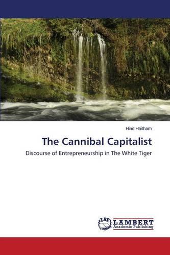 The Cannibal Capitalist (Paperback)