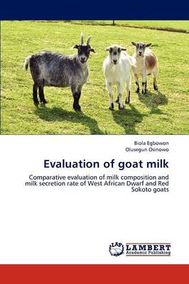 Evaluation of Goat Milk (Paperback)