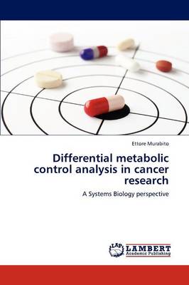 Differential Metabolic Control Analysis in Cancer Research (Paperback)