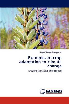 Examples of Crop Adaptation to Climate Change (Paperback)