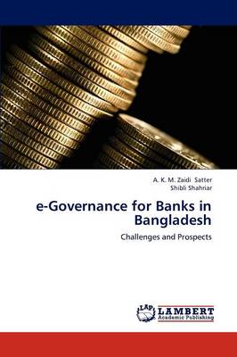 E-Governance for Banks in Bangladesh (Paperback)