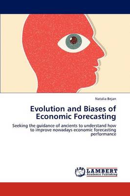 Evolution and Biases of Economic Forecasting (Paperback)