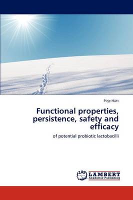 Functional Properties, Persistence, Safety and Efficacy (Paperback)