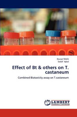 Effect of BT & Others on T. Castaneum (Paperback)