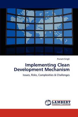 Implementing Clean Development Mechanism (Paperback)