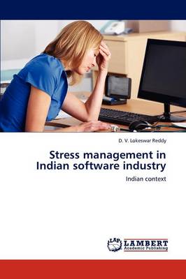 Stress Management in Indian Software Industry (Paperback)