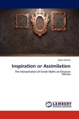 Inspiration or Assimilation (Paperback)