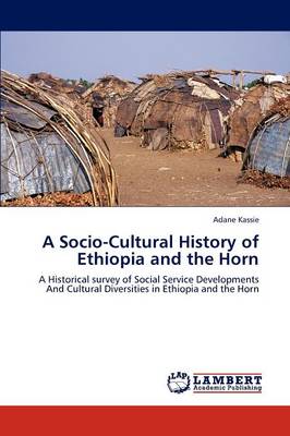 A Socio-Cultural History of Ethiopia and the Horn (Paperback)