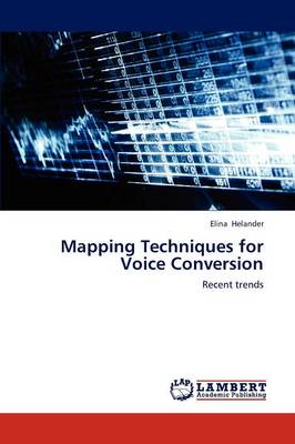 Mapping Techniques for Voice Conversion (Paperback)
