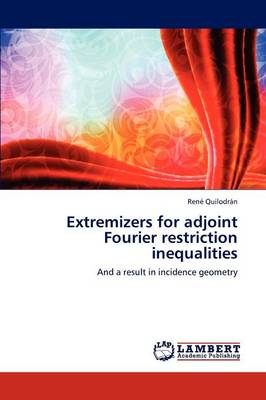 Extremizers for Adjoint Fourier Restriction Inequalities (Paperback)