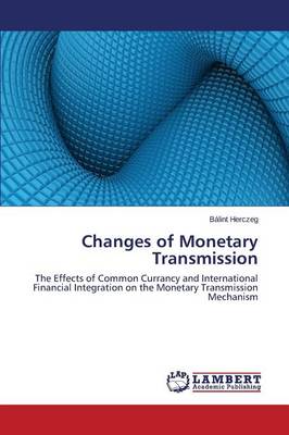 Changes of Monetary Transmission (Paperback)