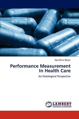 Performance Measurement in Health Care (Paperback)