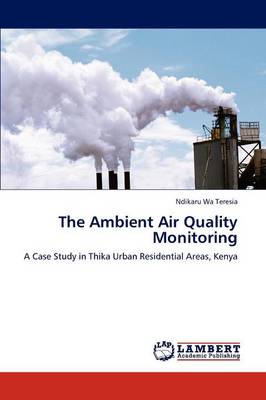 The Ambient Air Quality Monitoring (Paperback)