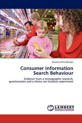Consumer Information Search Behaviour (Paperback)