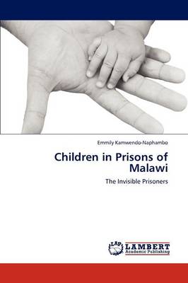 Children in Prisons of Malawi (Paperback)