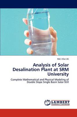 Analysis of Solar Desalination Plant at Srm University (Paperback)