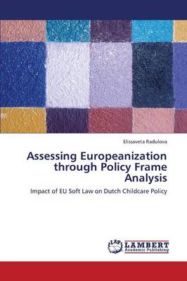 Assessing Europeanization Through Policy Frame Analysis (Paperback)